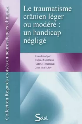 Couverture du produit · Traumatisme crânien léger ou modéré : Un handicap négligé