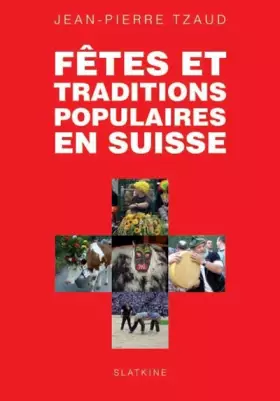Couverture du produit · Fêtes et traditions populaires en Suisse