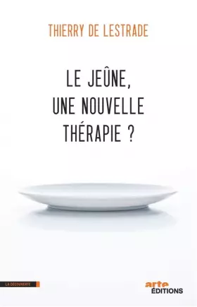 Couverture du produit · Le jeûne, une nouvelle thérapie ?