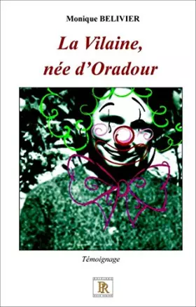 Couverture du produit · La vilaine, née d'Oradour
