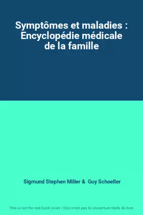 Couverture du produit · Symptômes et maladies : Encyclopédie médicale de la famille