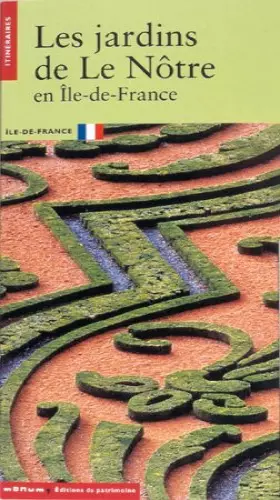 Couverture du produit · Les jardins de Le Nôtre en Île-de-France