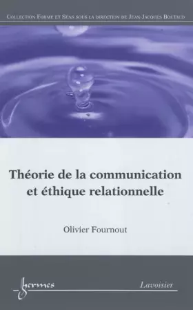 Couverture du produit · Théorie de la communication et éthique relationnelle: Du texte au dialogue