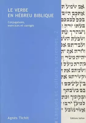 Couverture du produit · Le verbe en hébreu biblique : Conjugaisons, exercices et corrigés
