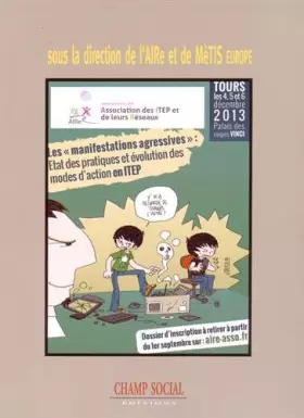 Couverture du produit · Actes des Journees de l'Aire. les Manifestations Agressives / Etat des Pratiques et Evolution des Mo