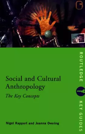 Couverture du produit · Social and Cultural Anthropology: The Key Concepts (Routledge Key Guides)