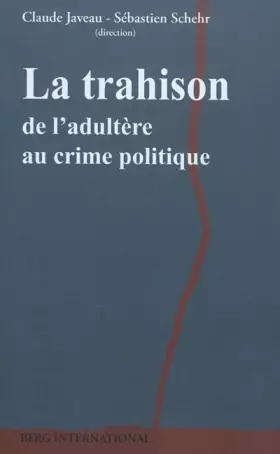 Couverture du produit · La trahison: De l'adultère au crime politique.