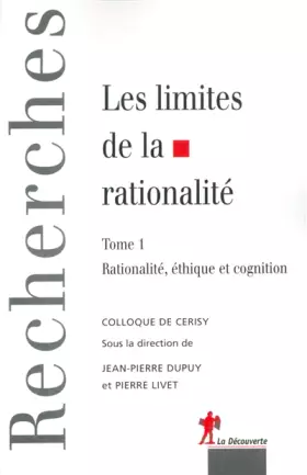 Couverture du produit · Les Limites de la rationalité, tome 1