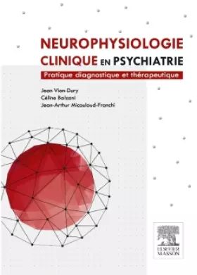 Couverture du produit · Neurophysiologie clinique en psychiatrie: Pratique diagnostique et thérapeutique