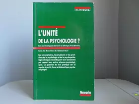 Couverture du produit · L'Unité de la psychologie : Les psychologues face à la clinique freudienne (Cliniques)