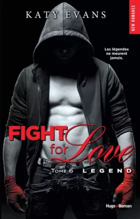Couverture du produit · Fight for love - tome 6 Legend