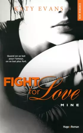 Couverture du produit · Fight For Love - tome 2 Mine