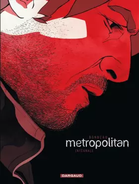 Couverture du produit · Metropolitan - Tome 0 - Metropolitan - Intégrale complète