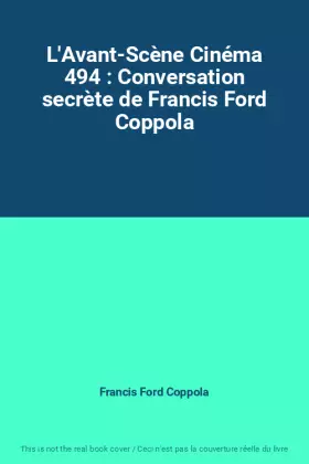 Couverture du produit · L'Avant-Scène Cinéma 494 : Conversation secrète de Francis Ford Coppola