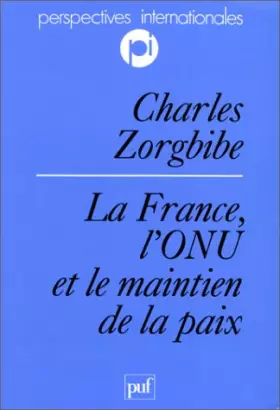 Couverture du produit · La France, l'ONU et le maintien de la paix
