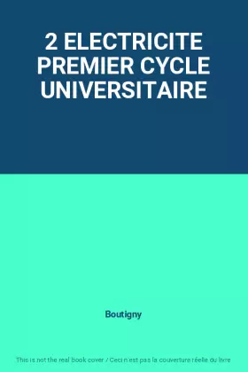 Couverture du produit · 2 ELECTRICITE PREMIER CYCLE UNIVERSITAIRE