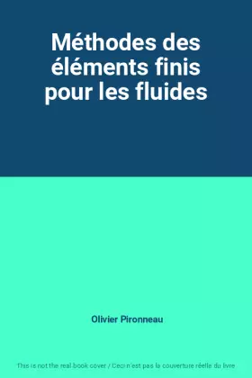 Couverture du produit · Méthodes des éléments finis pour les fluides