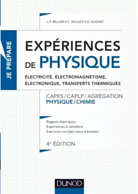 Couverture du produit · Expériences de physique -Électricité, électromagnétisme, électronique -4e éd.-Capes/Agrégation/CAPLP: Capes/Agrégation/CAPLP