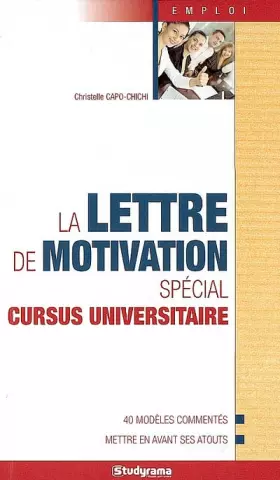 Couverture du produit · La lettre de motivation spécial cursus universitaire