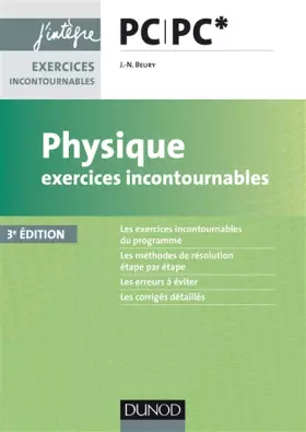 Couverture du produit · Physique Exercices incontournables PC PC* - 3e éd.
