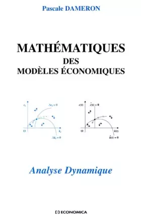 Couverture du produit · Mathématiques des modèles économiques : Analyse dynamique