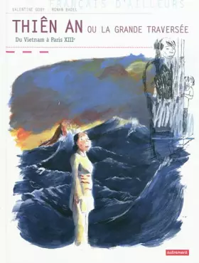 Couverture du produit · Thiên An ou La grande traversée : Du Vietnam à Paris XIIIe
