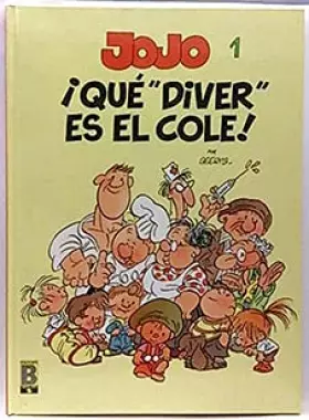Couverture du produit · Jojo, N. 1. Quñe Divertido Es El Cole