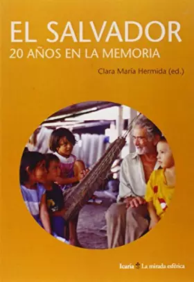 Couverture du produit · EL SALVADOR: 20 AÑOS EN LA MEMORIA (La mirada esférica)