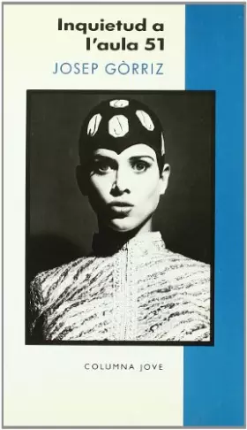 Couverture du produit · Inquietud a L'Aula 51 (COL.LECCIO JOVE)