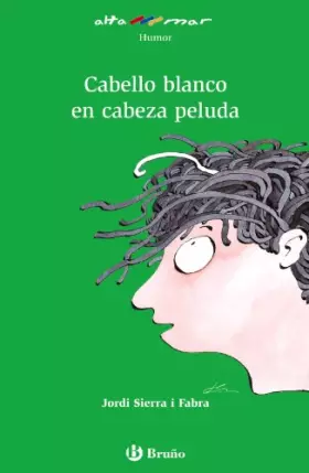 Couverture du produit · Cabello blanco en cabeza peluda (Castellano - A Partir De 10 Años - Altamar)