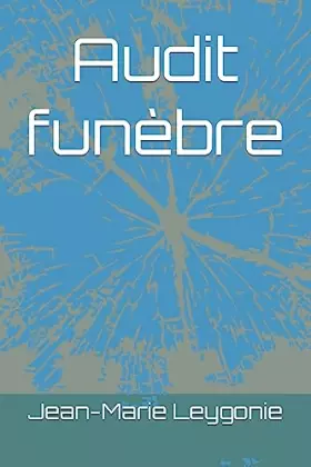 Couverture du produit · Audit funèbre (French Edition)