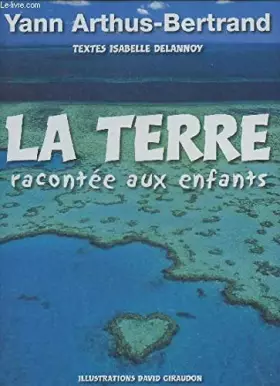 Couverture du produit · La Terre racontée aux enfants