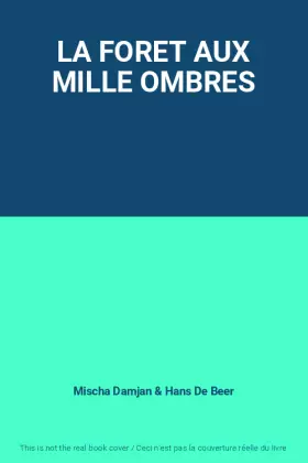 Couverture du produit · LA FORET AUX MILLE OMBRES