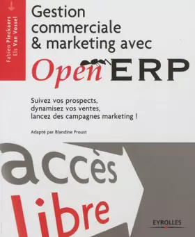 Couverture du produit · Gestion commerciale et marketing avec OpenERP: Suivez vos prospects, dynamisez vos ventes, lancez vos campagnes marketing !