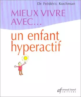 Couverture du produit · Mieux vivre avec... Un enfant hyperactif