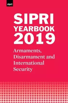 Couverture du produit · SIPRI Yearbook 2019: Armaments, Disarmament and International Security (SIPRI Yearbook Series)