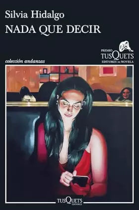 Couverture du produit · Nada que decir: XIX Premio Tusquets Editores de Novela 2023 (Andanzas)