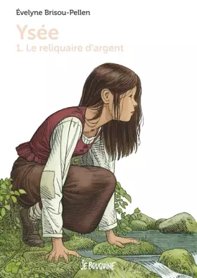 Couverture du produit · Ysée T1 - Le reliquaire d'argent: Le reliquaire d'argent