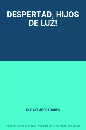 Couverture du produit · DESPERTAD, HIJOS DE LUZ!