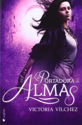 Couverture du produit · La Portadora De Almas (JUVENIL)