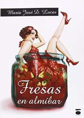 Couverture du produit · Fresas en almíbar (Narrativa)