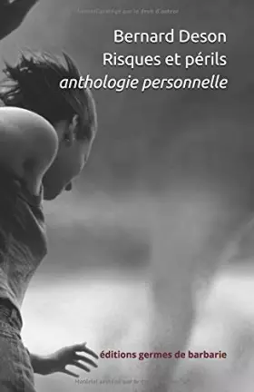 Couverture du produit · Risques et périls: Anthologie personnelle 1974-2014 (French Edition)