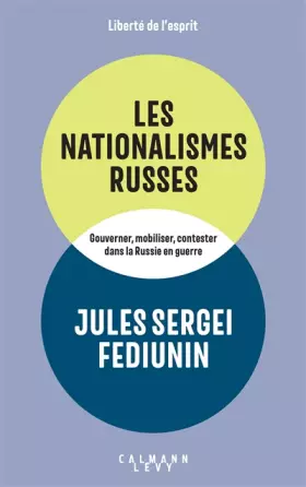 Couverture du produit · Les Nationalismes russes: Gouverner, mobiliser, contester dans la Russie en guerre