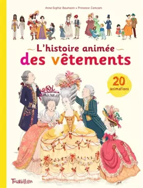 Couverture du produit · La grande histoire animée des vêtements