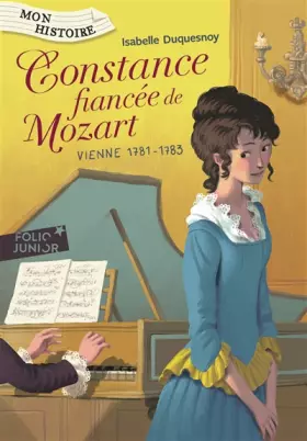 Couverture du produit · Constance, fiancée de Mozart - Vienne, 1781-1783