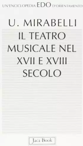 Couverture du produit · Teatro musicale nel XVII e XVIII secolo