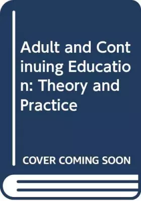 Couverture du produit · Adult and Continuing Education: Theory and Practice