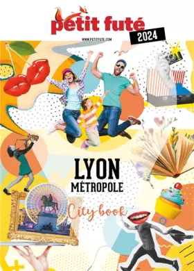 Couverture du produit · Guide Lyon métropole 2024 Petit Futé