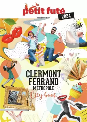 Couverture du produit · Guide Clermont-Ferrand métropole 2024 Petit Futé