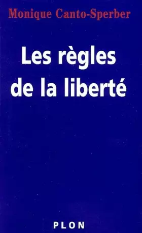 Couverture du produit · Les règles de la liberté : Les idées libérales sont l'avenir du socialisme